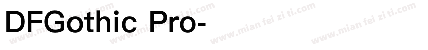 DFGothic Pro字体转换